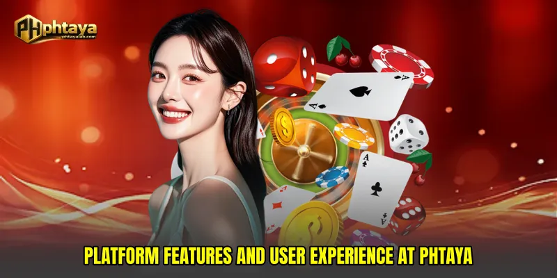 Platform Features and User Experience at Phtaya