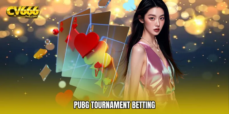 PUBG tournament betting